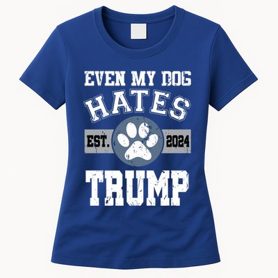 Even My Dog Hates Trump Funny Anti President Donald Trump Gift Womens T-Shirt