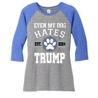 Even My Dog Hates Trump Funny Anti President Donald Trump Gift Women's Tri-Blend 3/4-Sleeve Raglan Shirt