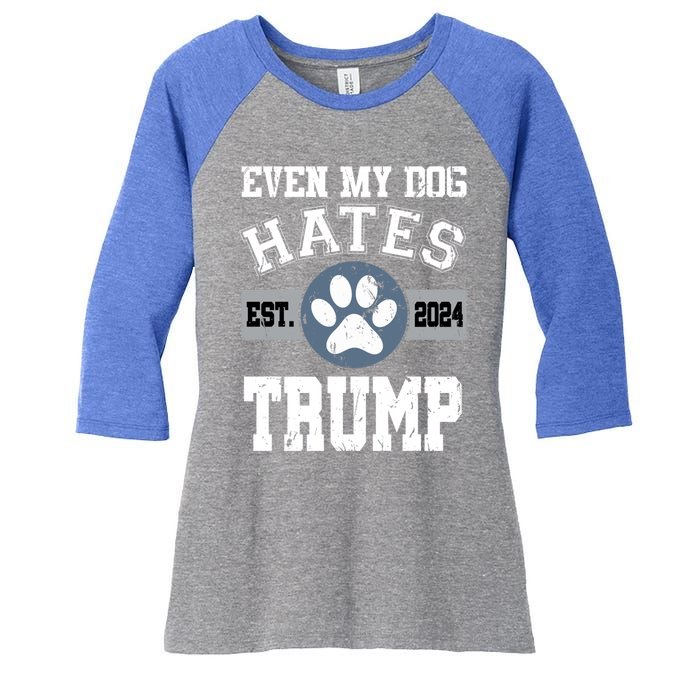 Even My Dog Hates Trump Funny Anti President Donald Trump Gift Women's Tri-Blend 3/4-Sleeve Raglan Shirt