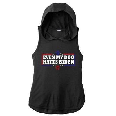 Even My Dog Hates Biden Shirt Funny Anti President Joe Biden Ladies PosiCharge Tri-Blend Wicking Draft Hoodie Tank