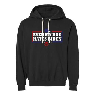 Even My Dog Hates Biden Shirt Funny Anti President Joe Biden Garment-Dyed Fleece Hoodie