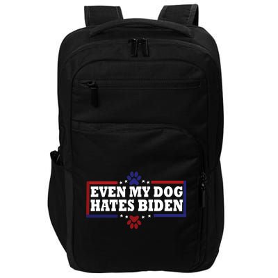 Even My Dog Hates Biden Shirt Funny Anti President Joe Biden Impact Tech Backpack