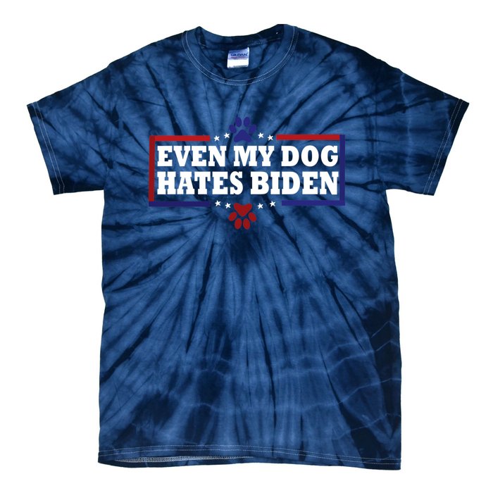 Even My Dog Hates Biden Shirt Funny Anti President Joe Biden Tie-Dye T-Shirt