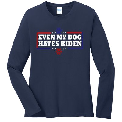 Even My Dog Hates Biden Shirt Funny Anti President Joe Biden Ladies Long Sleeve Shirt