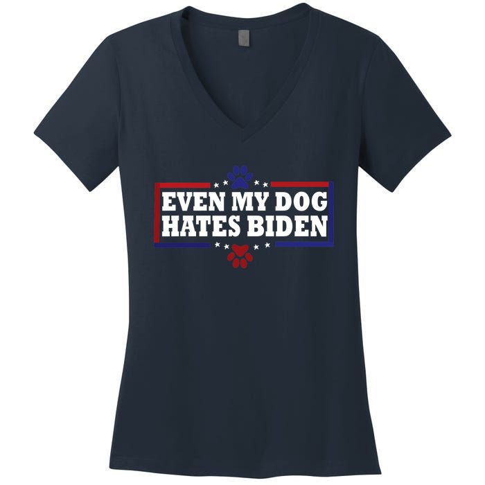 Even My Dog Hates Biden Shirt Funny Anti President Joe Biden Women's V-Neck T-Shirt