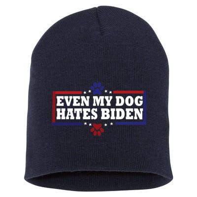 Even My Dog Hates Biden Shirt Funny Anti President Joe Biden Short Acrylic Beanie