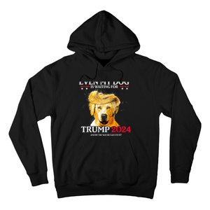 Even My Dog Is Waiting For Trump 2024 Funny Dog Trump Hair Hoodie