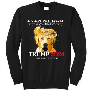 Even My Dog Is Waiting For Trump 2024 Funny Dog Trump Hair Sweatshirt