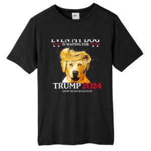 Even My Dog Is Waiting For Trump 2024 Funny Dog Trump Hair Tall Fusion ChromaSoft Performance T-Shirt