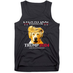 Even My Dog Is Waiting For Trump 2024 Funny Dog Trump Hair Tank Top