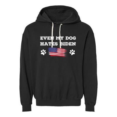 Even My Dog Hates Biden Conservative Anti Liberal US Flag Garment-Dyed Fleece Hoodie