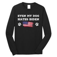 Even My Dog Hates Biden Conservative Anti Liberal US Flag Long Sleeve Shirt