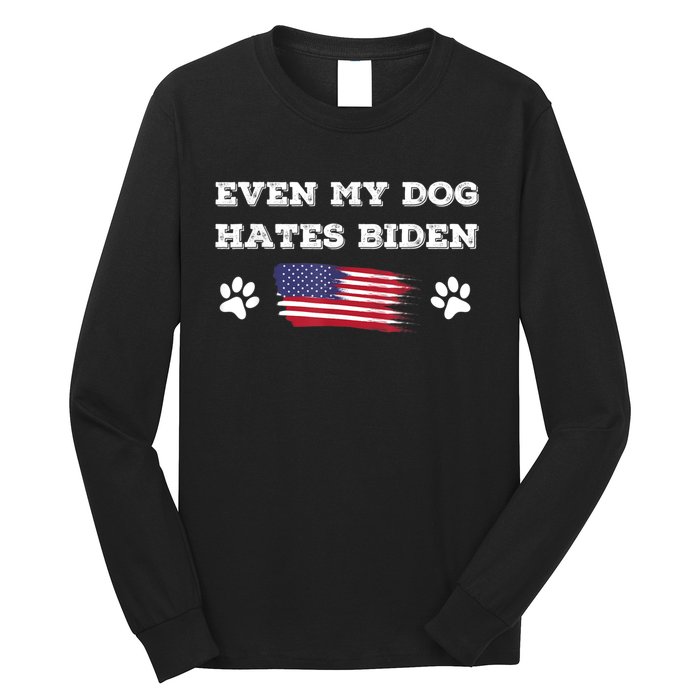 Even My Dog Hates Biden Conservative Anti Liberal US Flag Long Sleeve Shirt