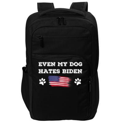 Even My Dog Hates Biden Conservative Anti Liberal US Flag Impact Tech Backpack