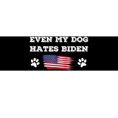 Even My Dog Hates Biden Conservative Anti Liberal US Flag Bumper Sticker