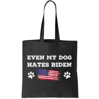 Even My Dog Hates Biden Conservative Anti Liberal US Flag Tote Bag