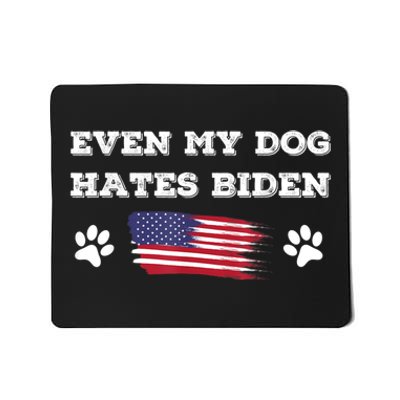 Even My Dog Hates Biden Conservative Anti Liberal US Flag Mousepad