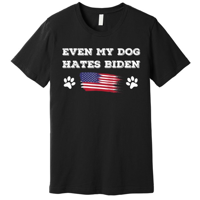 Even My Dog Hates Biden Conservative Anti Liberal US Flag Premium T-Shirt