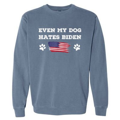 Even My Dog Hates Biden Conservative Anti Liberal US Flag Garment-Dyed Sweatshirt