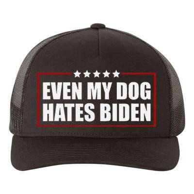 Even My Dog Hates Biden Sarcastic Political Joke Yupoong Adult 5-Panel Trucker Hat