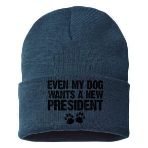 Even My Dog Wants A New President Funny Dog Paw Sustainable Knit Beanie