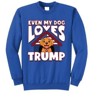 Even My Dog Loves Trump Gift Tall Sweatshirt