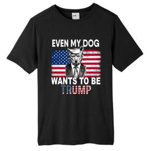 Even My Dog Wants To Be Trump Funny Pro Trump Dog Lover Gift Tall Fusion ChromaSoft Performance T-Shirt