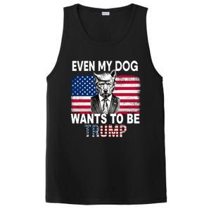 Even My Dog Wants To Be Trump Funny Pro Trump Dog Lover Gift PosiCharge Competitor Tank