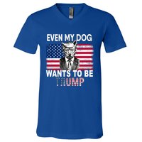 Even My Dog Wants To Be Trump Funny Pro Trump Dog Lover Gift V-Neck T-Shirt