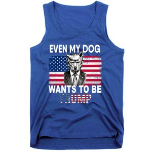 Even My Dog Wants To Be Trump Funny Pro Trump Dog Lover Gift Tank Top