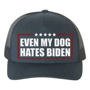 Even My Dog Hates Biden Sarcastic Political Joke Yupoong Adult 5-Panel Trucker Hat