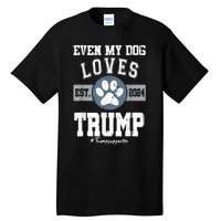 Even My Dog Loves Trump Usa Flag Election Trump Support Tall T-Shirt