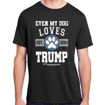 Even My Dog Loves Trump Usa Flag Election Trump Support Adult ChromaSoft Performance T-Shirt