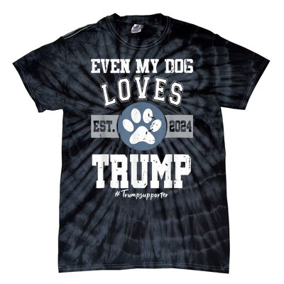 Even My Dog Loves Trump Usa Flag Election Trump Support Tie-Dye T-Shirt