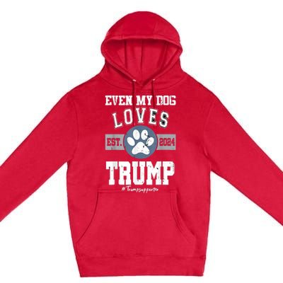 Even My Dog Loves Trump Usa Flag Election Trump Support Premium Pullover Hoodie