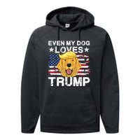 Even My Dog Loves Trump Usa Flag Election Trump Support Performance Fleece Hoodie