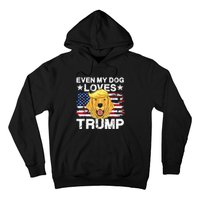 Even My Dog Loves Trump Usa Flag Election Trump Support Hoodie