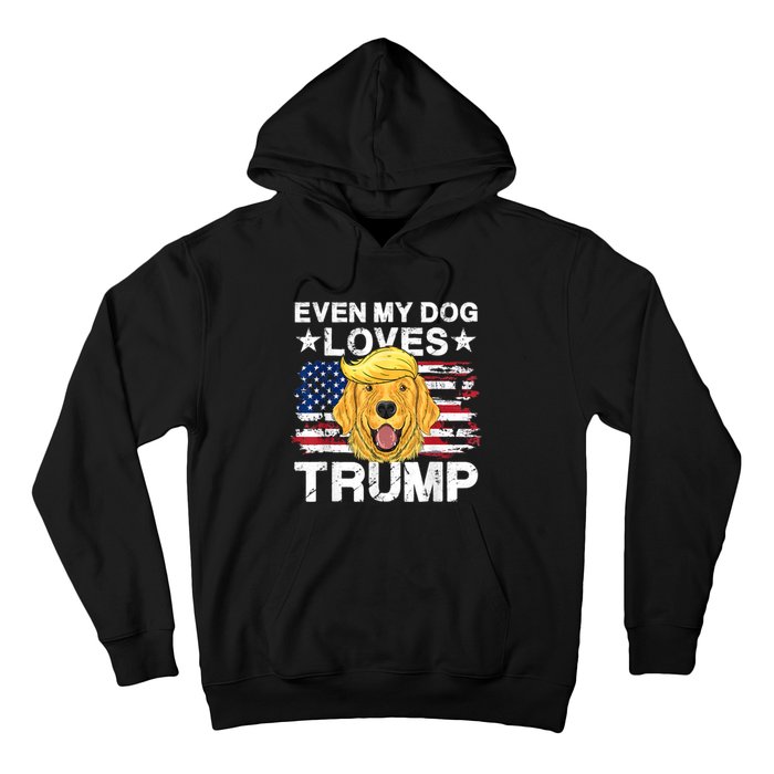 Even My Dog Loves Trump Usa Flag Election Trump Support Hoodie