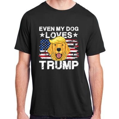 Even My Dog Loves Trump Usa Flag Election Trump Support Adult ChromaSoft Performance T-Shirt