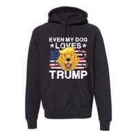 Even My Dog Loves Trump Usa Flag Election Trump Support Premium Hoodie