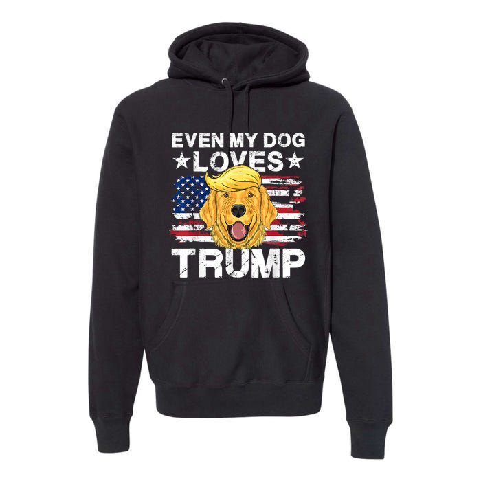 Even My Dog Loves Trump Usa Flag Election Trump Support Premium Hoodie