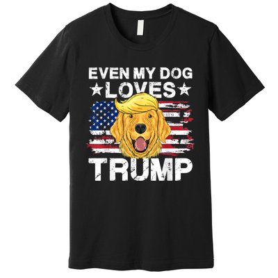 Even My Dog Loves Trump Usa Flag Election Trump Support Premium T-Shirt