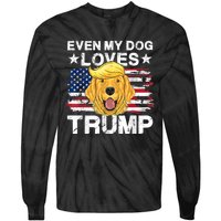 Even My Dog Loves Trump Usa Flag Election Trump Support Tie-Dye Long Sleeve Shirt