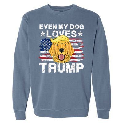 Even My Dog Loves Trump Usa Flag Election Trump Support Garment-Dyed Sweatshirt