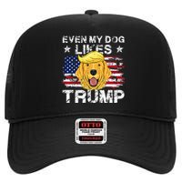 Even My Dog Likes Trump 2024 Supporter Vote High Crown Mesh Back Trucker Hat