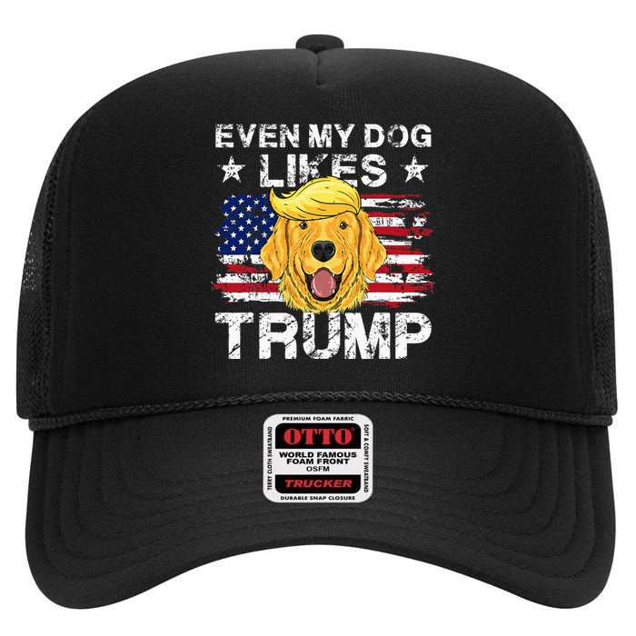 Even My Dog Likes Trump 2024 Supporter Vote High Crown Mesh Back Trucker Hat