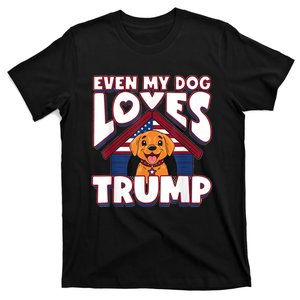 Even My Dog Loves Trump Usa Flag Election Trump Support T-Shirt