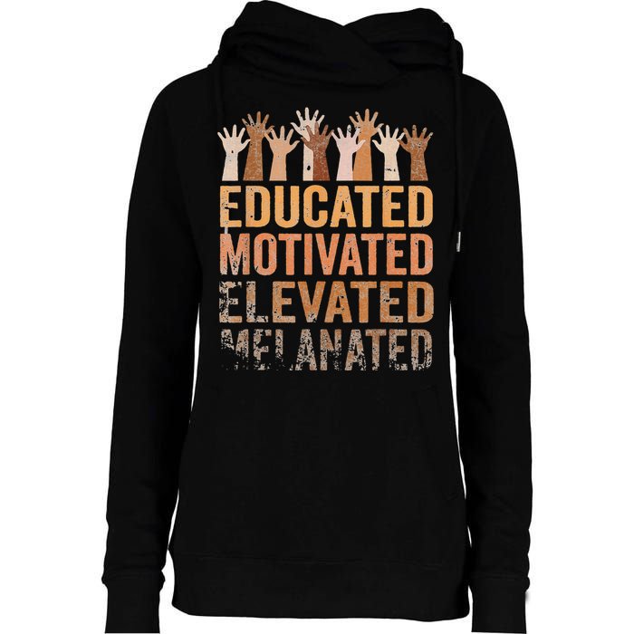 Educated Motivated Elevated Melanated Black Pride Melanin Womens Funnel Neck Pullover Hood