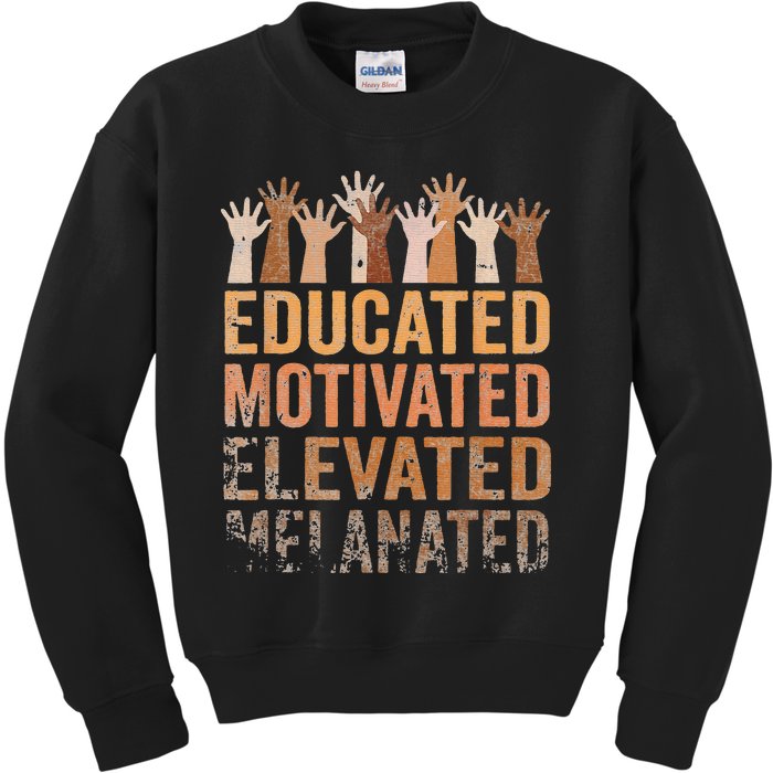 Educated Motivated Elevated Melanated Black Pride Melanin Kids Sweatshirt