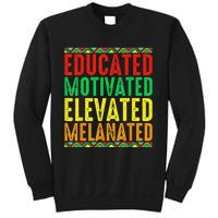 Educated Motivated Elevated Melanated Black Pride Melanin Sweatshirt